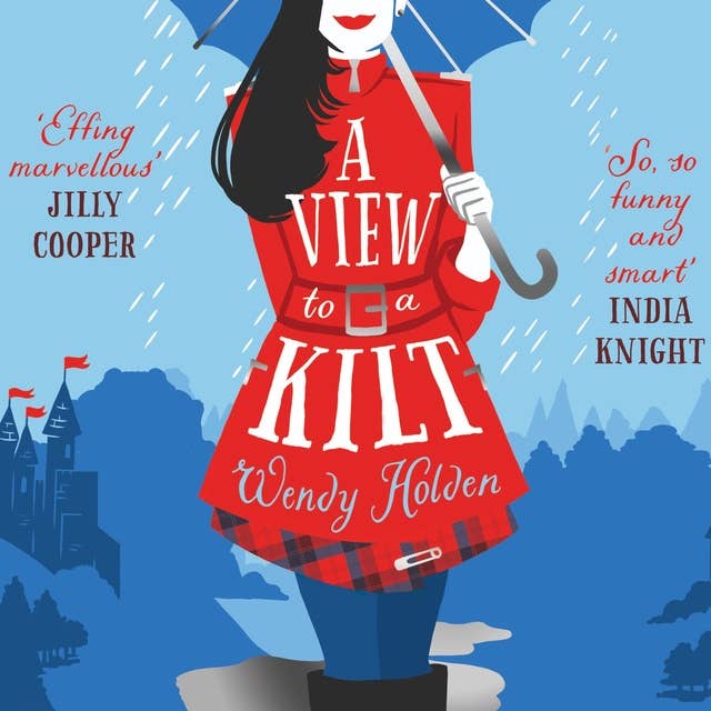 A View to a Kilt: romantic comedy from the author of The Governess