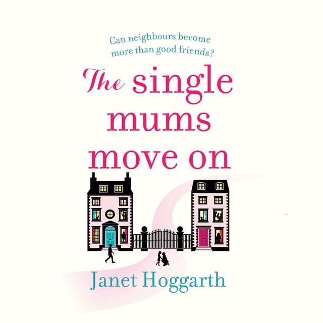 The Single Mums Move On: the laugh-out-loud novel perfect to start the new year with