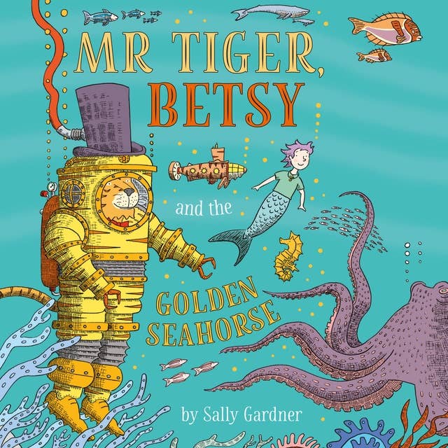 Cover for Mr Tiger, Betsy and the Golden Seahorse