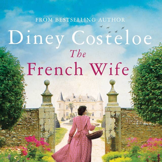The French Wife: a heartbreaking historical romance