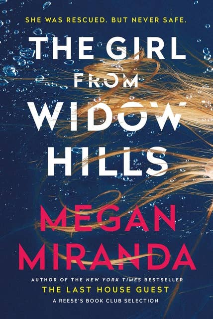 The Girl from Widow Hills: From the New York Times bestselling author of the Reese Witherspoon's Book Club Pick, The Last House Guest