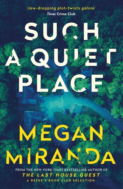 Such a Quiet Place: 'Jaw-dropping plot twists galore' Times Crime Club