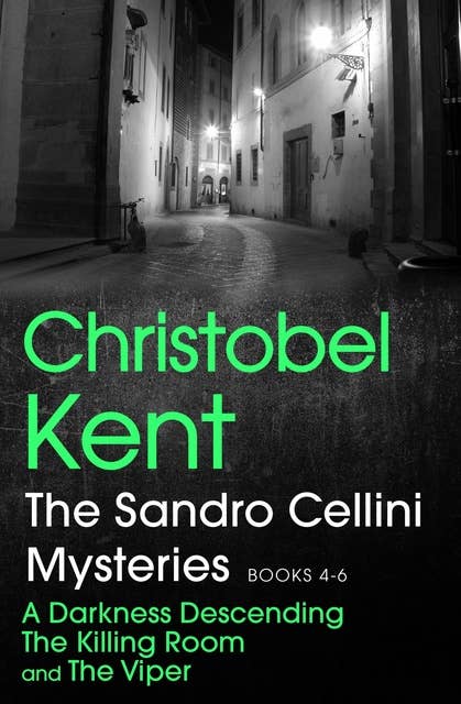 The Sandro Cellini Mysteries, Books 4-6: Three sinister crimes in one, set in the dark heart of modern Italy