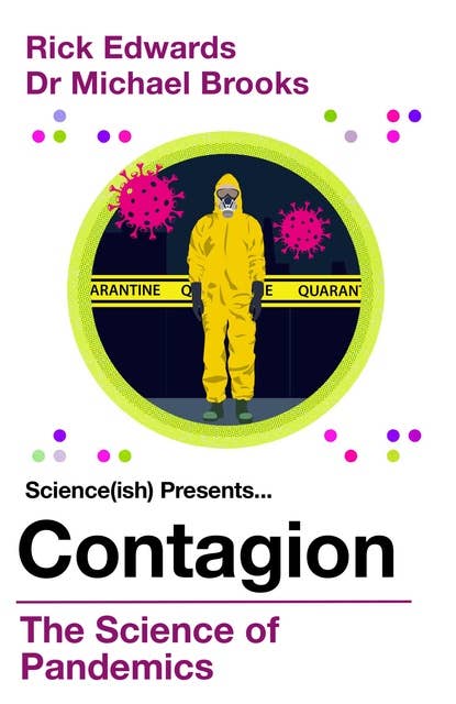 Contagion: The Science of Pandemics
