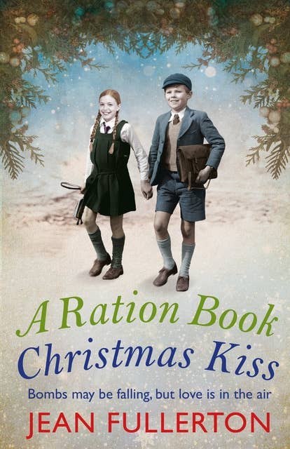 A Ration Book Christmas Kiss: a Ration Book novella: a Ration Book novella