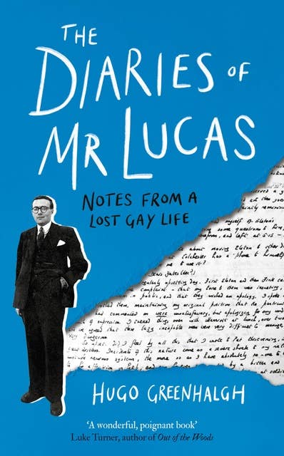 The Diaries of Mr Lucas: Notes from a Lost Gay Life