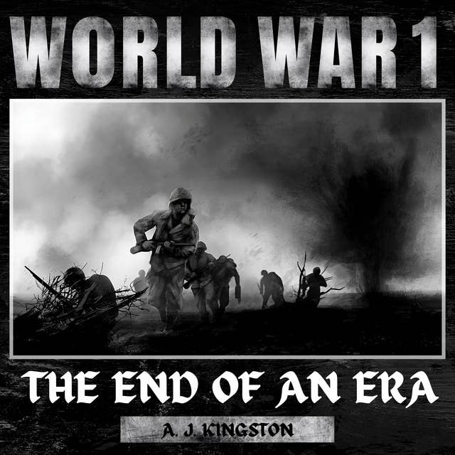 World War I: The End of an Era