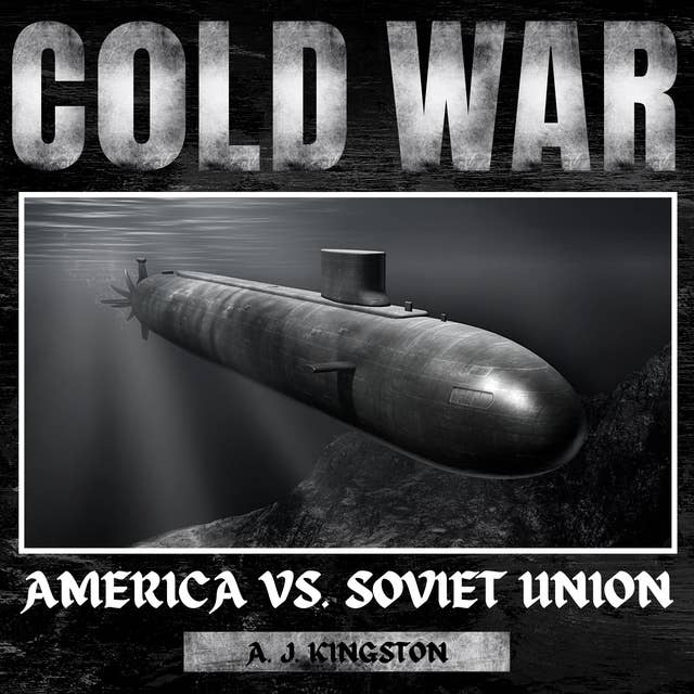 Cold War: America vs. Soviet Union