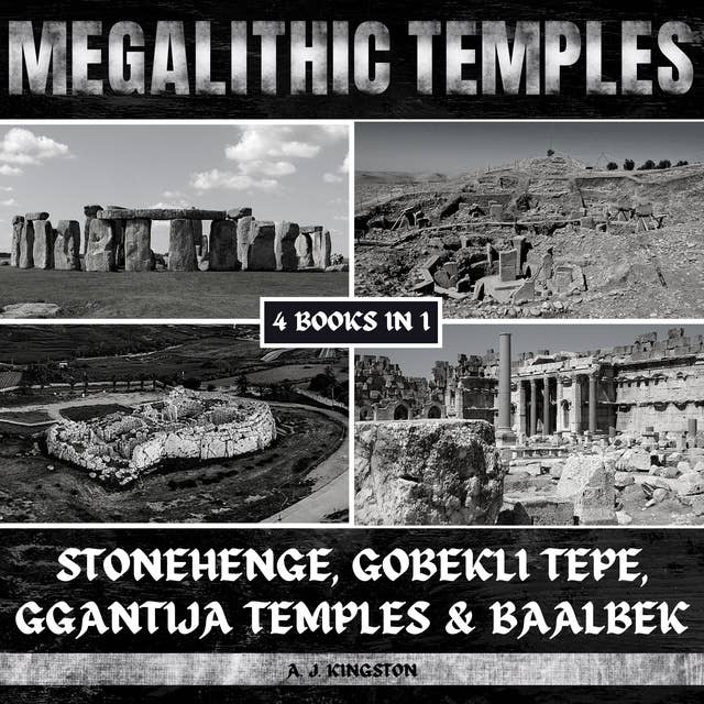 Megalithic Temples: Stonehenge, Gobekli Tepe, Ggantija Temples & Baalbek