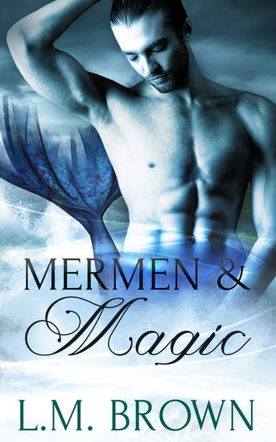 Mermen & Magic: Part Two: A Box Set