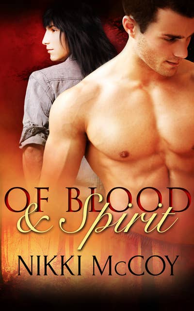 Of Blood and Spirit: A Box Set