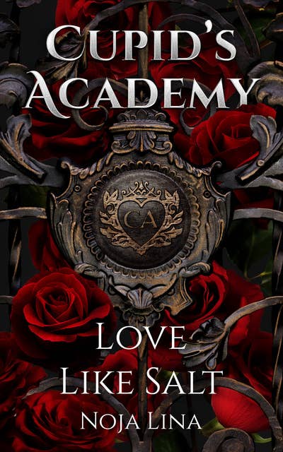 Love Like Salt: A Cupid's Academy story