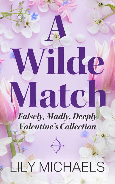 A Wilde Match: A Falsely, Madly, Deeply Story
