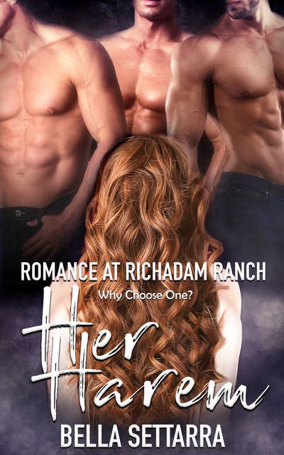 Romance at Richadam Ranch: A Her Harem Story