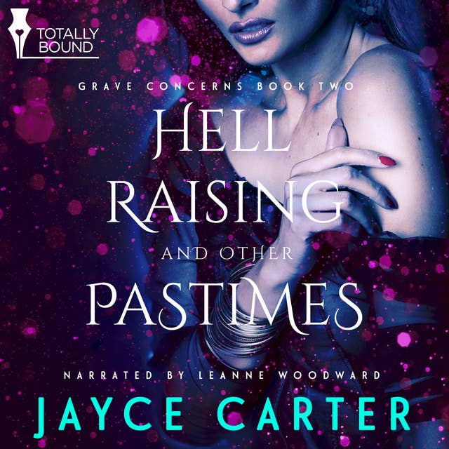 Hell Raising and Other Pastimes: A Reverse Harem Romance 