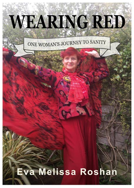 Wearing Red: One Woman's Journey To Sanity