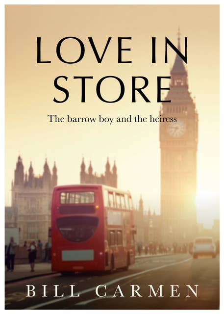 Love in Store: The Barrow Boy and the Heiress