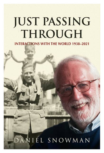 Just Passing Through: Interactions with the World 1938 - 2021