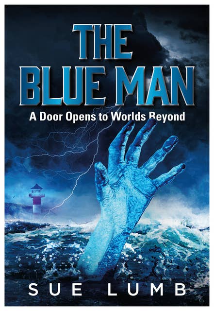 The Blue Man: A Door Opens to Worlds Beyond