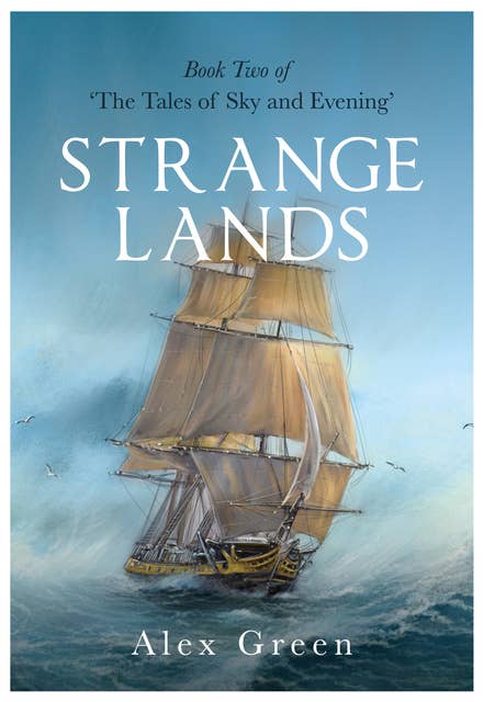 Strange Lands: Book Two of "The Tales of Sky and Evening"