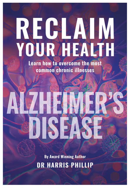 Reclaim Your Health - Alzheimer's Disease