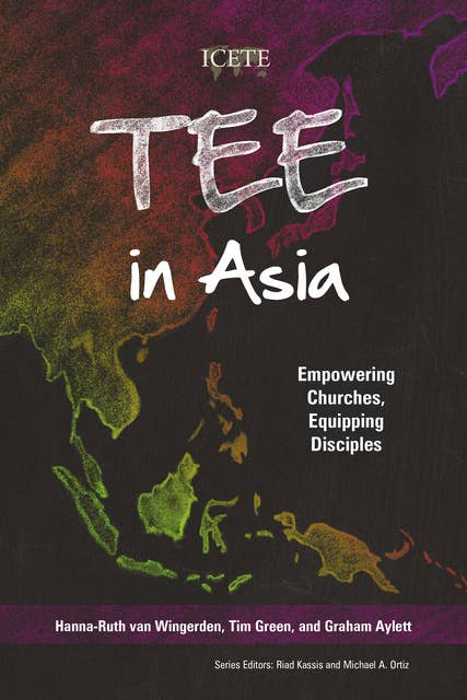 TEE in Asia: Empowering Churches, Equipping Disciples