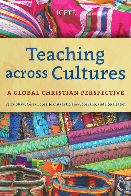 Teaching across Cultures: A Global Christian Perspective