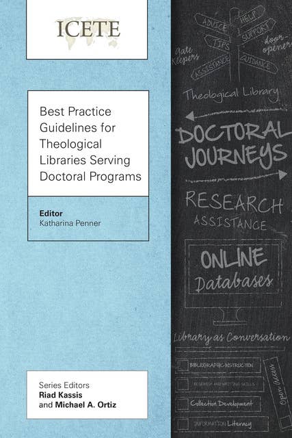 Best Practice Guidelines for Theological Libraries Serving Doctoral Programs