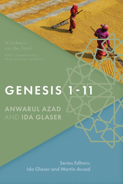 Genesis 1–11: Bible Commentaries from Muslim Contexts