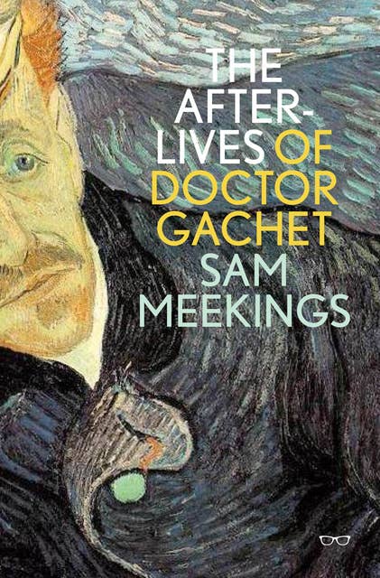 The Afterlives of Dr. Gachet