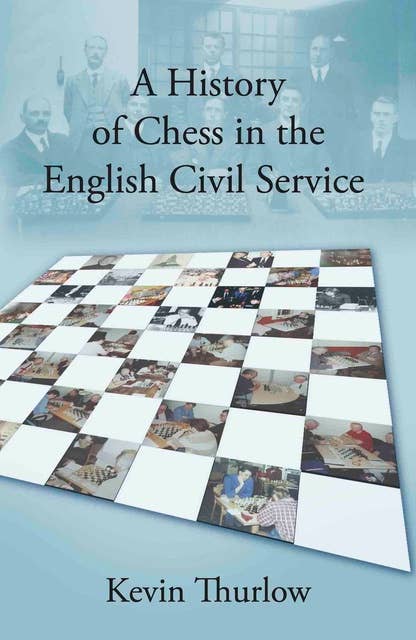 A History of Chess in the English Civil Service