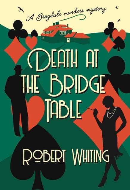 Death at the Bridge Table: A Brogdale Murders Mystery