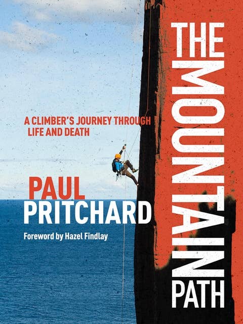 The Mountain Path: A climber's journey through life and death