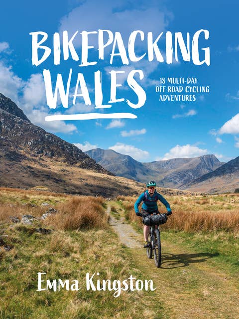 Bikepacking Wales: 18 multi-day off-road cycling adventures
