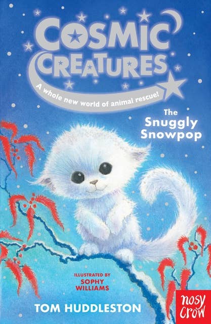Cosmic Creatures: The Snuggly Snowpop: The Snuggly Snowpop