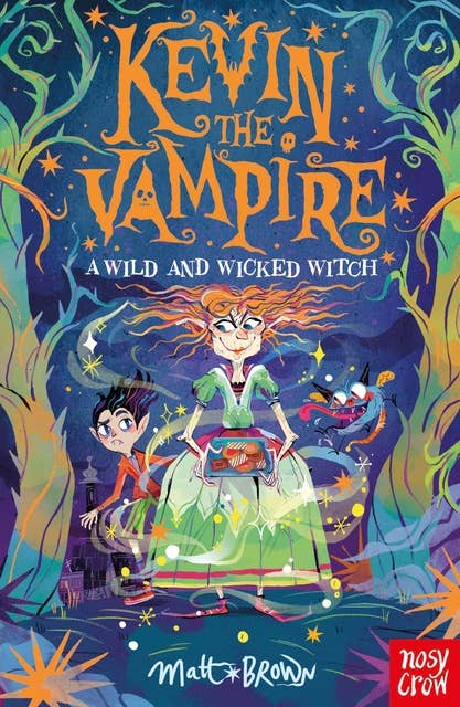 Kevin the Vampire: A Wild and Wicked Witch: A Wild and Wicked Witch