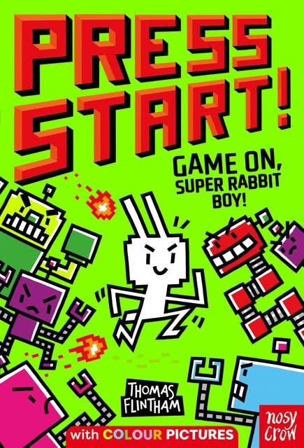 Press Start! Game On, Super Rabbit Boy!: Game On, Super Rabbit Boy!