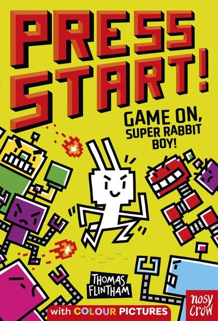 Press Start! Game On, Super Rabbit Boy!: Game On, Super Rabbit Boy!