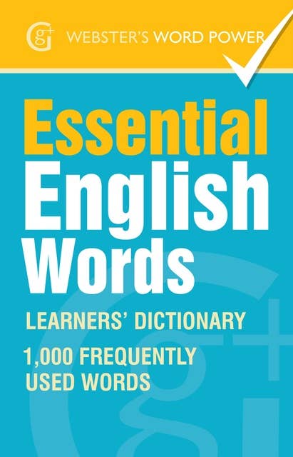 Webster's Word Power Essential English Words: Learners' Dictionary