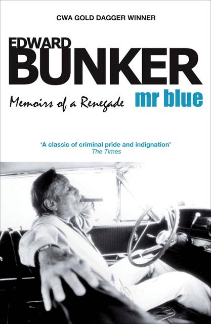 Mr Blue: Memoirs of a Renegade