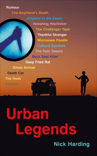 Urban Legends: The Folklore of the Modern World