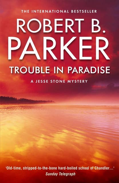 Trouble in Paradise: A Jesse Stone novel