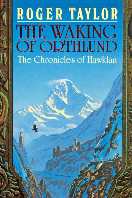 The Waking of Orthlund: Book Three of The Chronicles of Hawklan