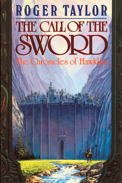 The Call of the Sword: Book One of The Chronicles of Hawklan