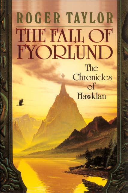 The Fall of Fyorlund: Book Two of The Chronicles of Hawklan