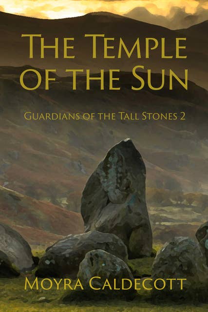 The Temple of the Sun: Guardians of the Tall Stones 2