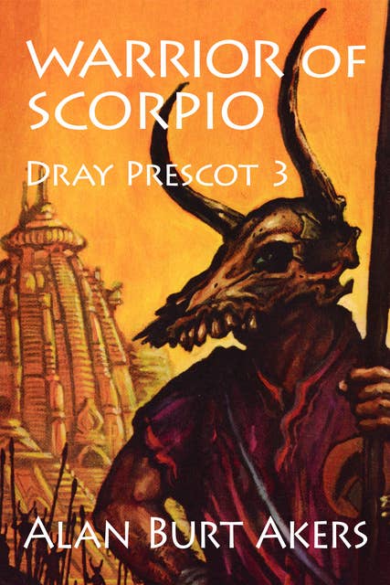 Warrior of Scorpio: Dray Prescot 3