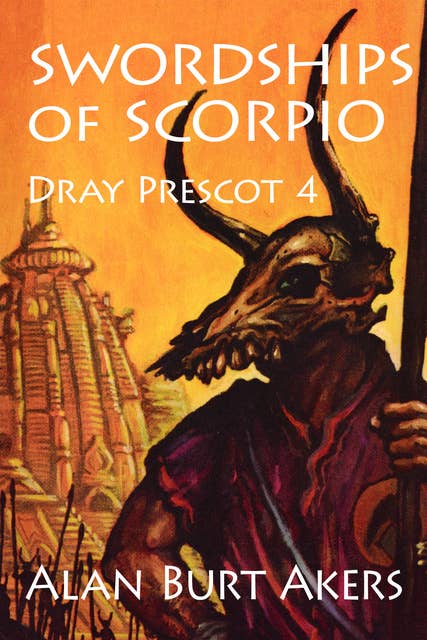 Swordships of Scorpio: Dray Prescot 4