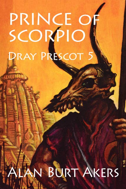 Prince of Scorpio: Dray Prescot 5
