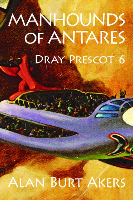 Manhounds of Antares: Dray Prescot 6